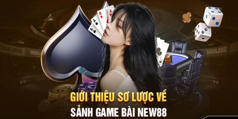 Vài nét về game bài New88