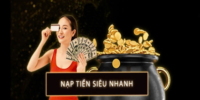 Có đa dạng các phương thức nạp tiền vào tài khoản